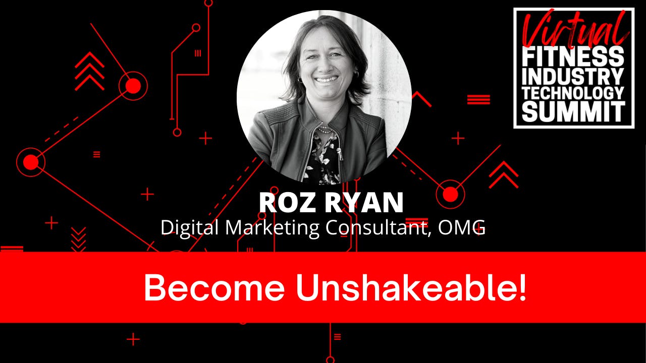 Unshakeable Virtual Fitness Industry Technology Summit