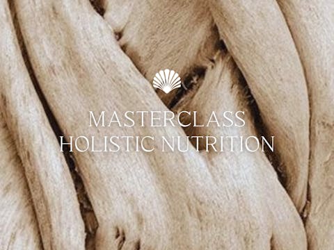 Masterclass Holistic Nutrition
