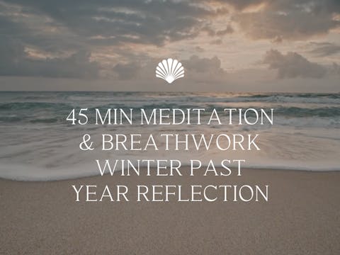 45 min Meditation & Breathwork Winter...