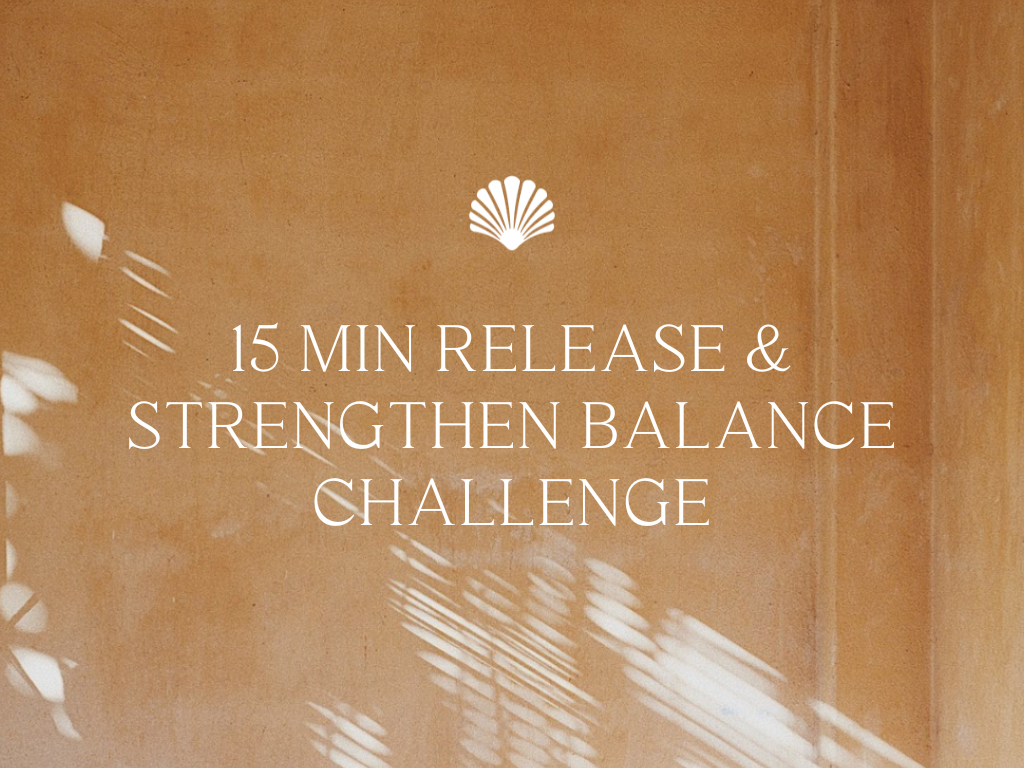 15 min Release & Strengthen Balance Challenge