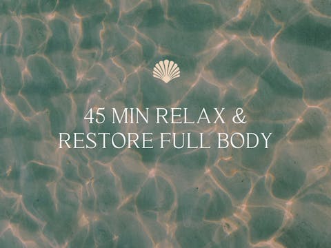 45 min Relax & Restore Full Body 