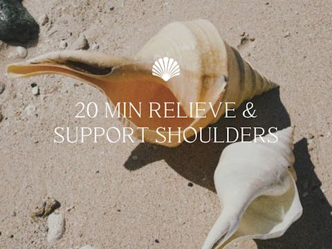 20 min Relieve & Support Shoulders