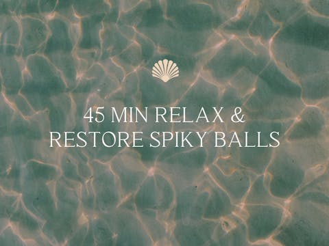 45 min Relax & Restore Spiky Balls