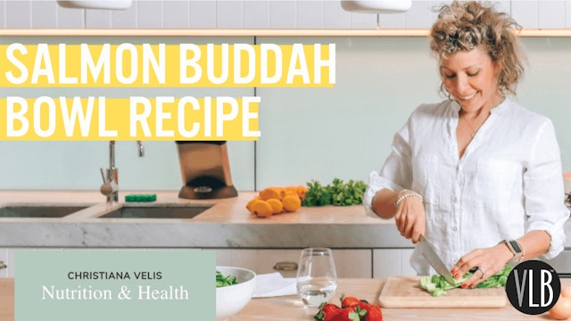 Nutrition Wednesday - Salmon Buddah Bowl Recipe