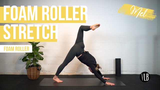Foam Roller Stretch with Mel
