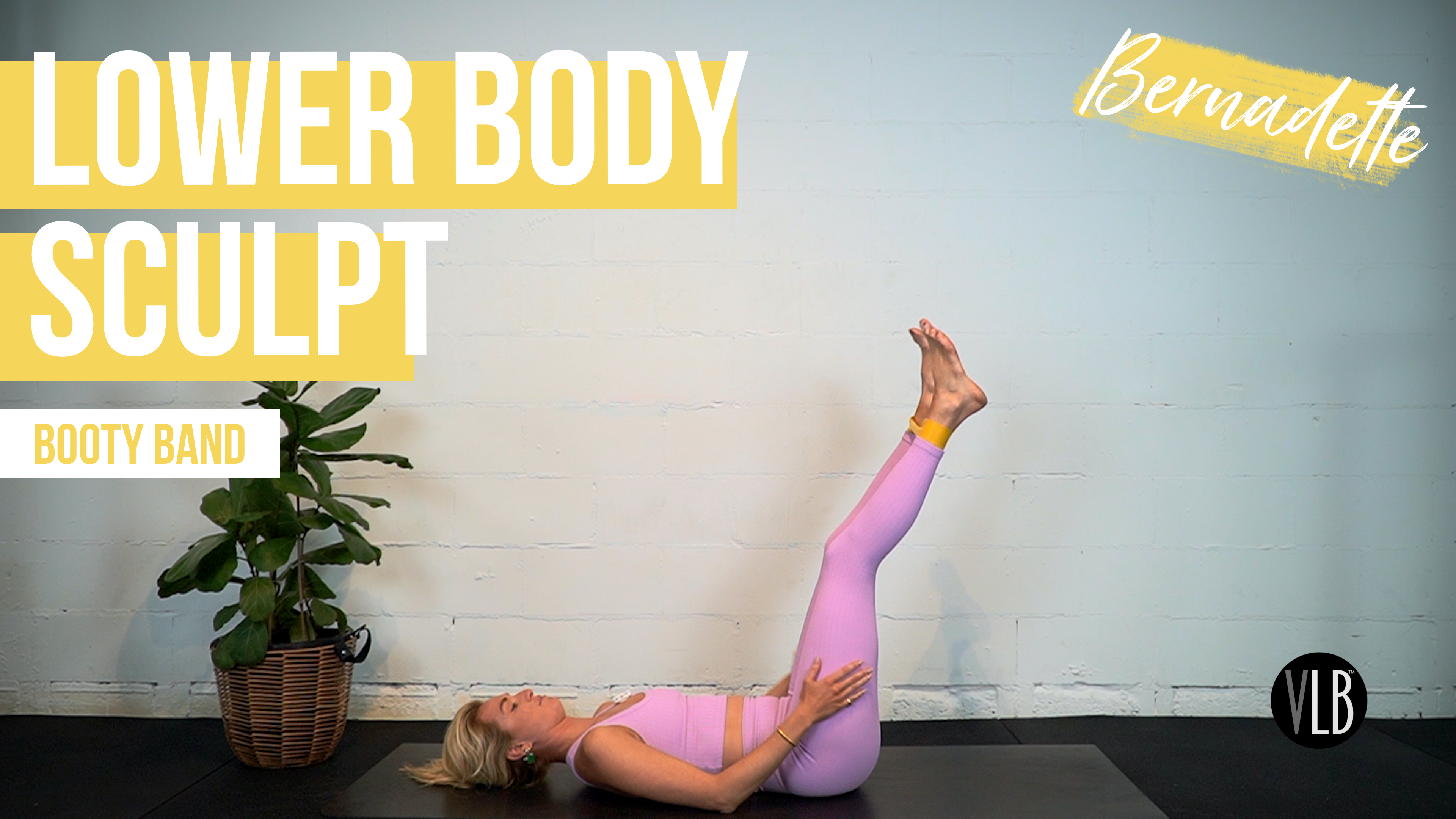 Lower Body Sculpt with Bernadette