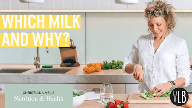 Nutrition Wednesday - Which Milk?