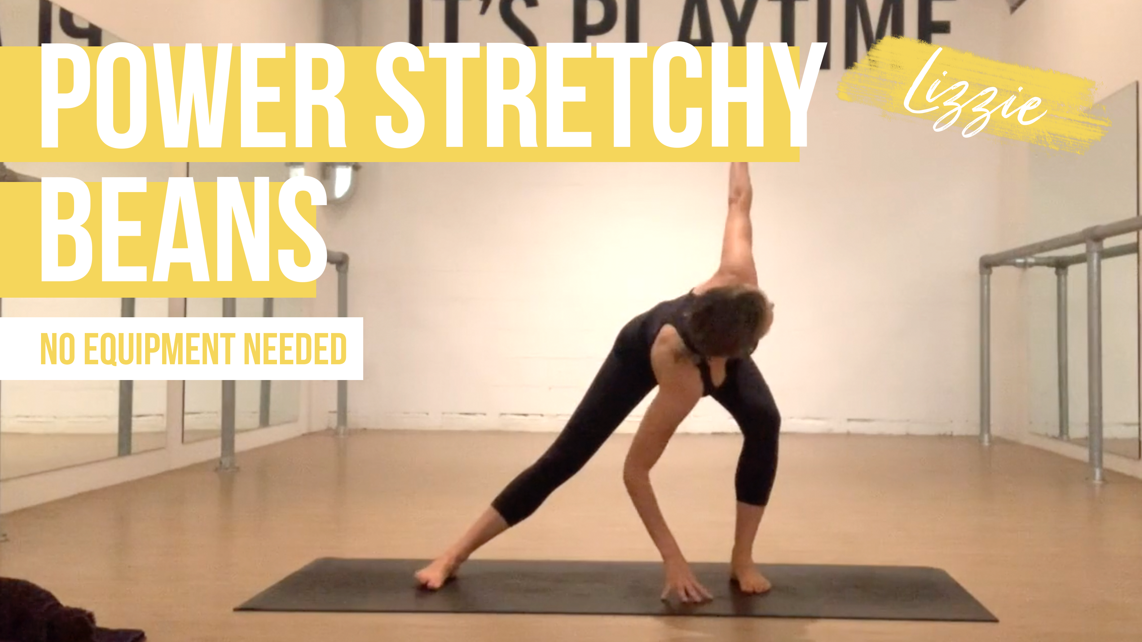 Power Stretchy Beans with Lizzie