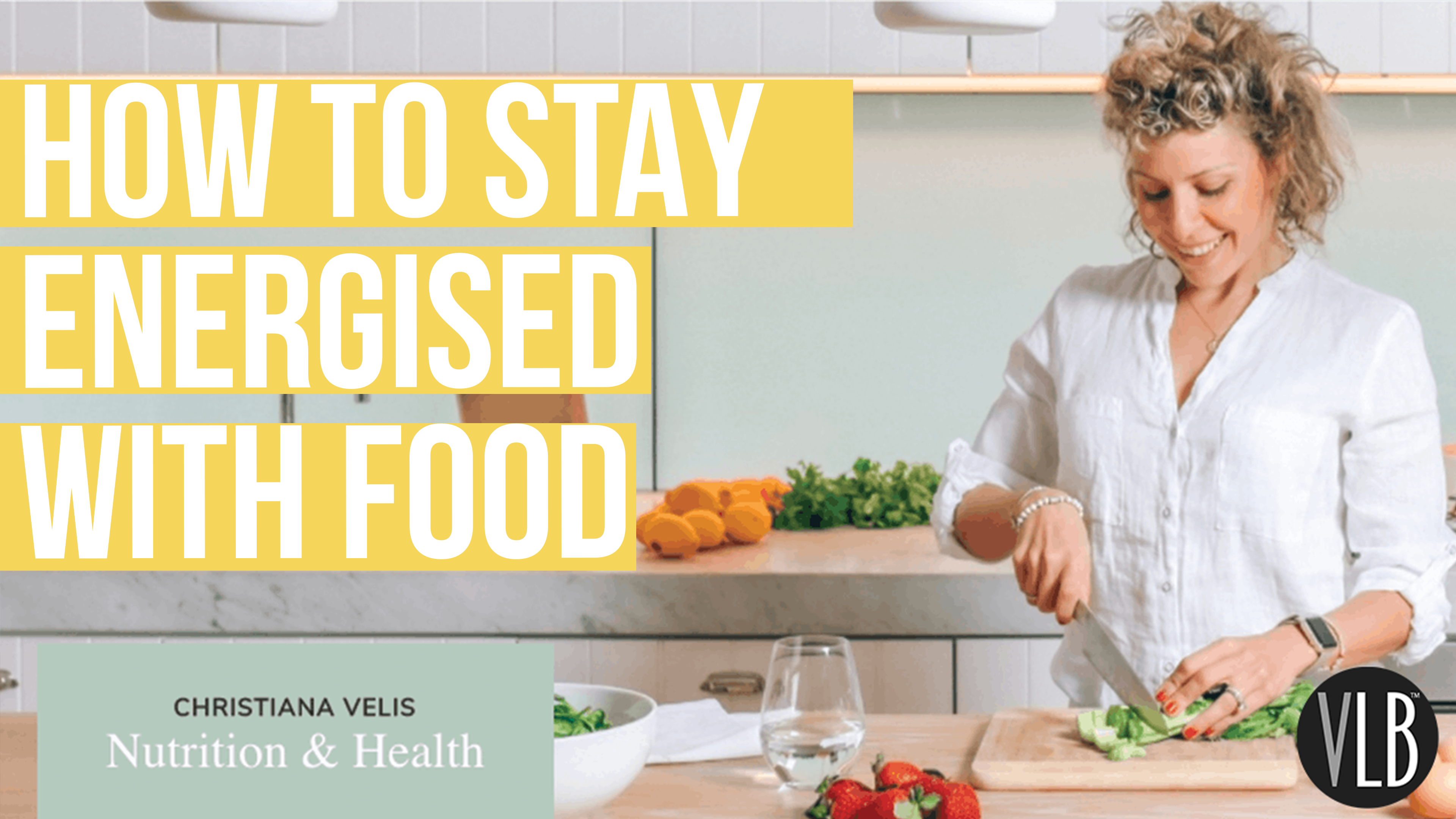 Nutrition Wednesday - How to Stay Energised with Food