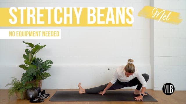 Stretchy Beans with Mel