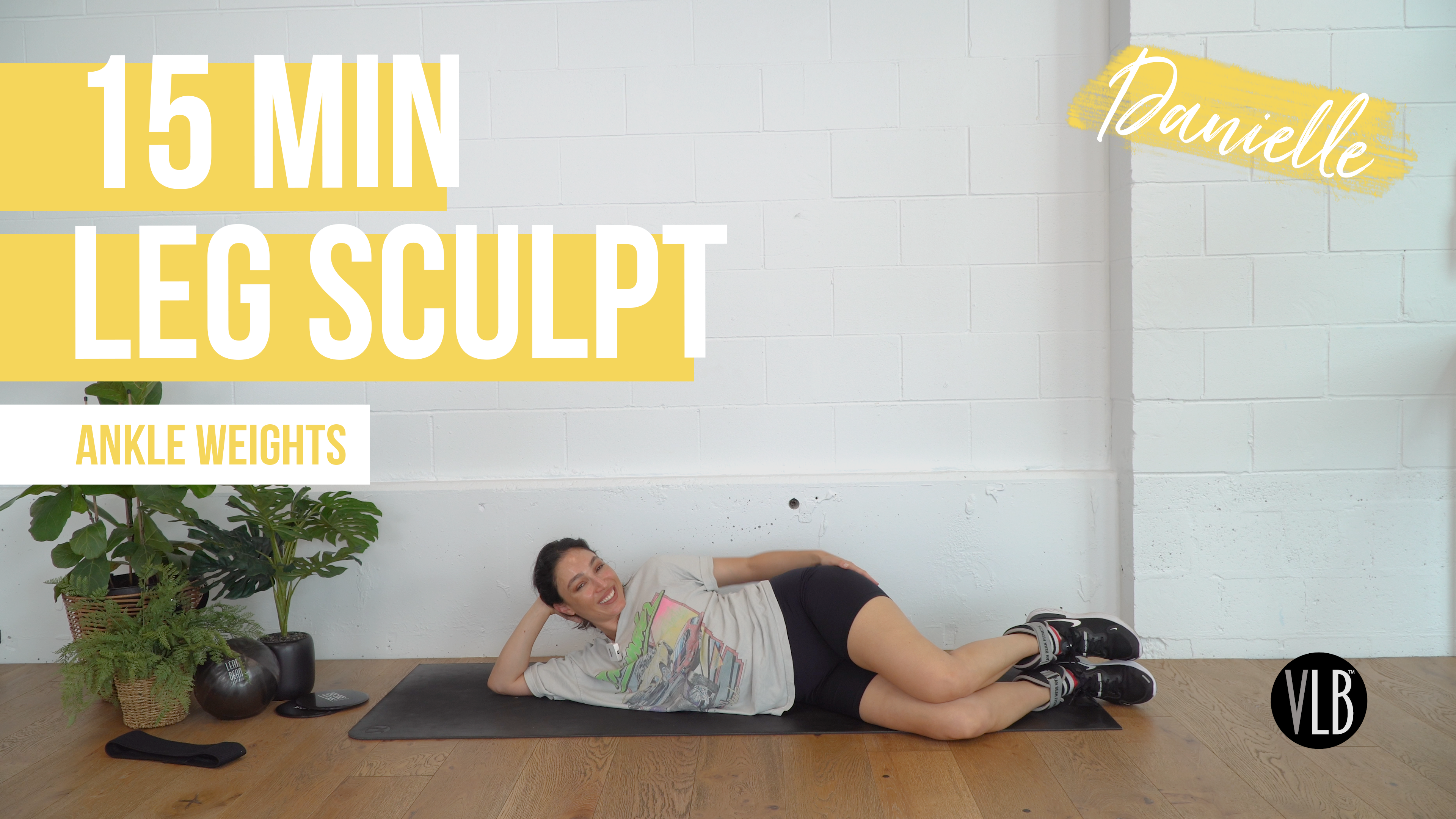 15 Min Leg Sculpt with Danielle