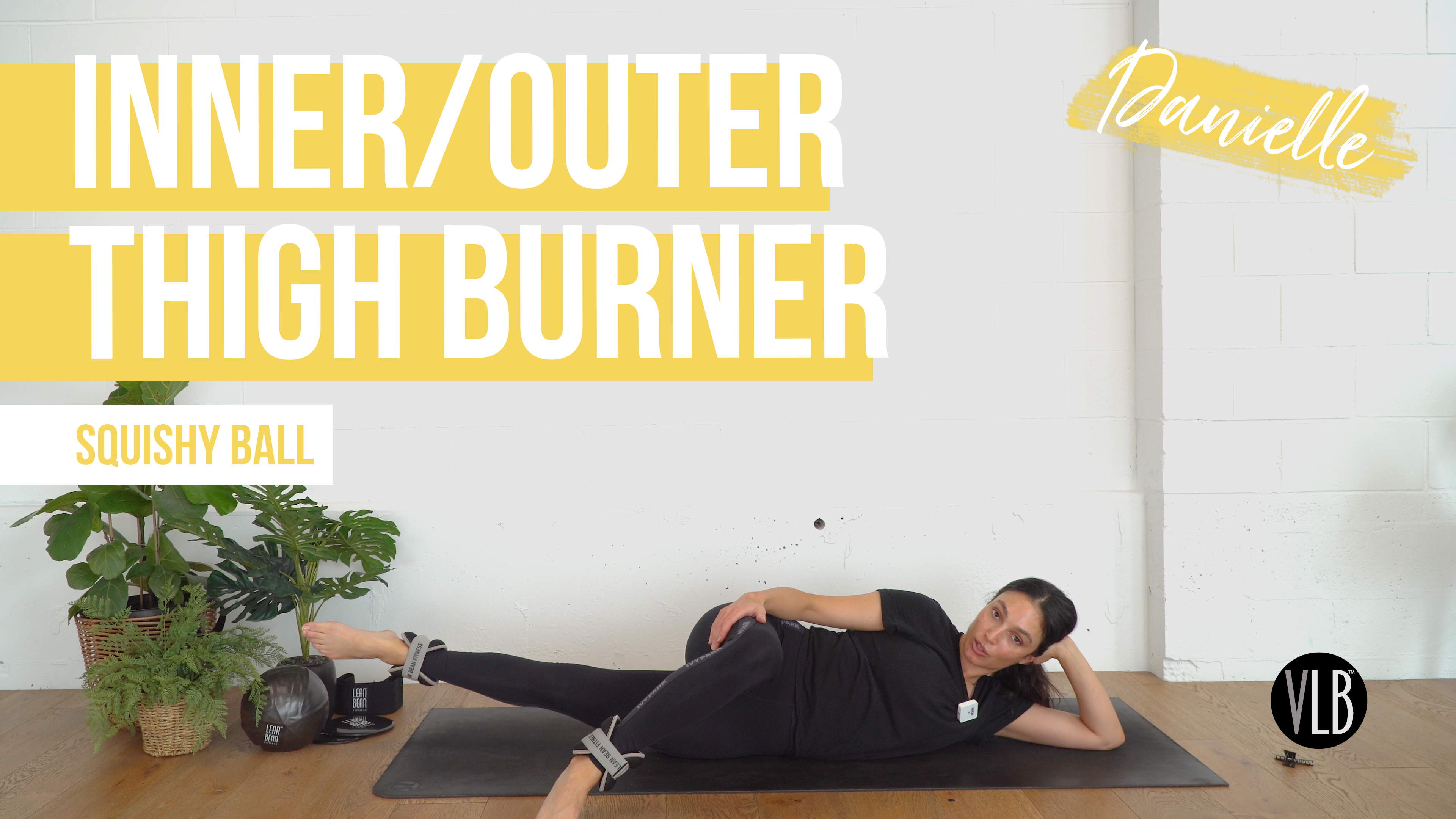 Inner Outer Thigh with Danielle