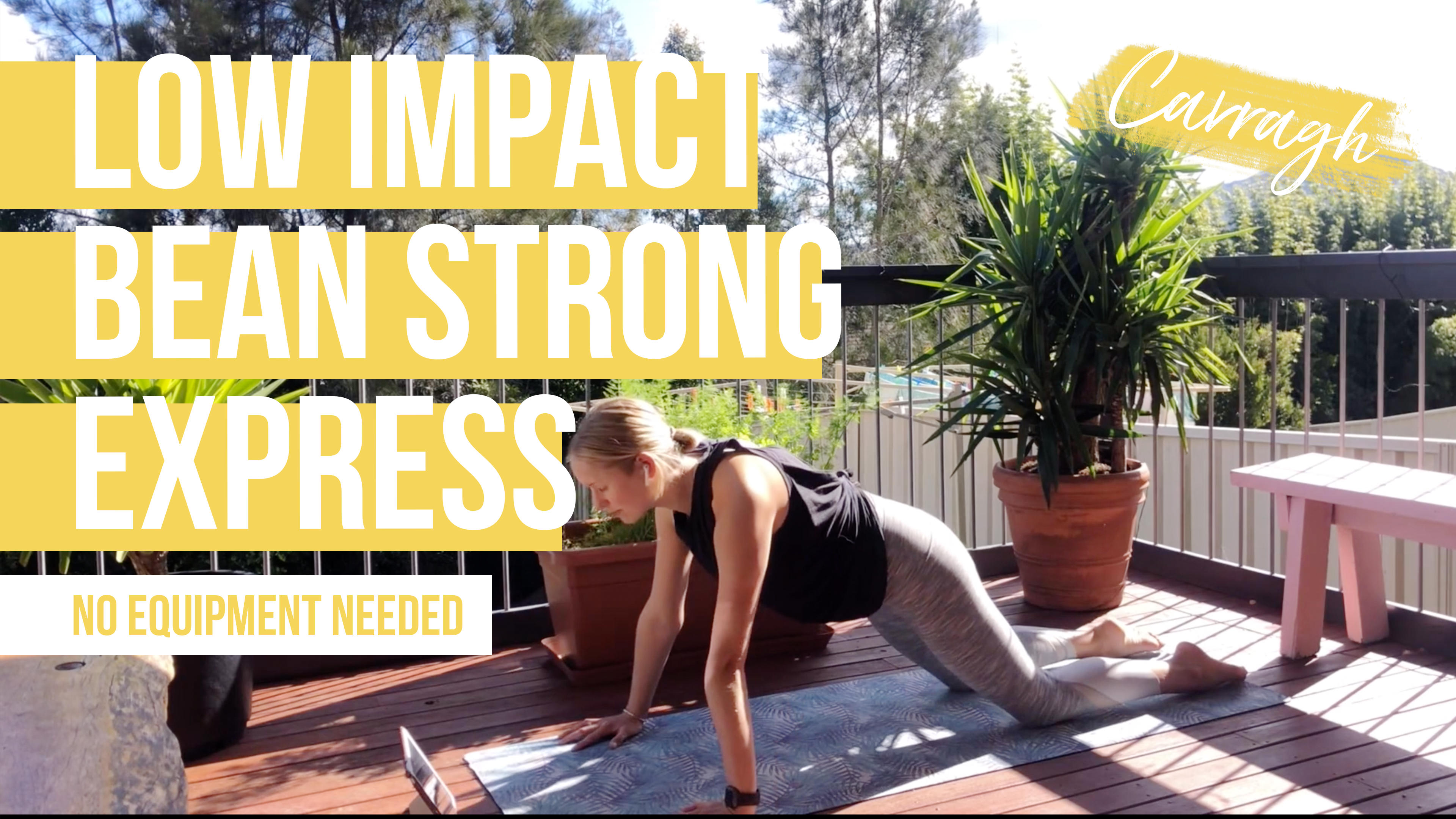 Low Impact Bean Strong [Express] with Carragh