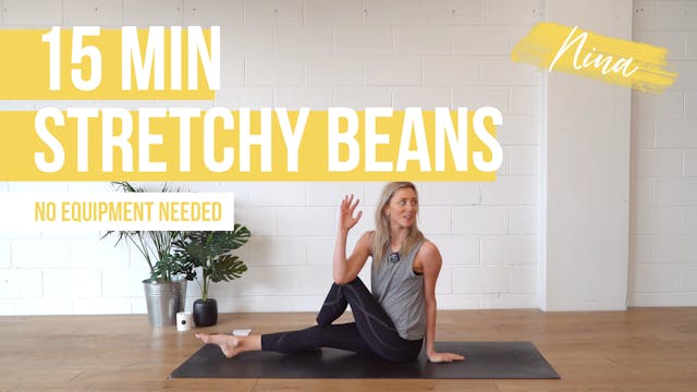 15 Min Stretchy Beans with Nina