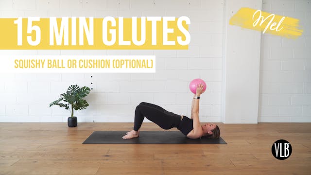 15 Min Glutes with Mel