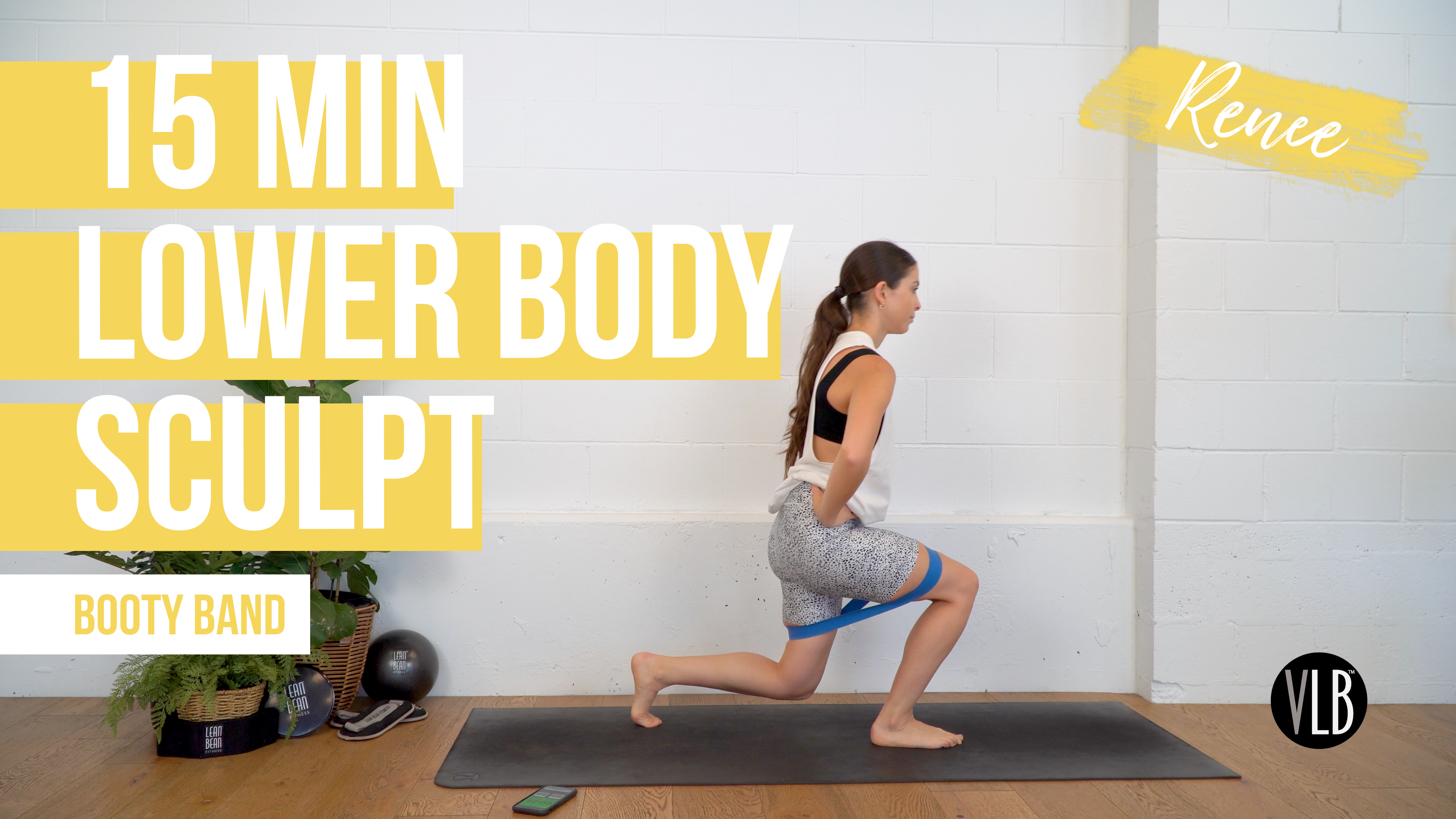 15 Min Lower Body Sculpt with Renee