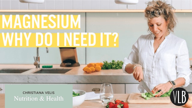 Nutrition - Magnesium - Why Do We Need It?