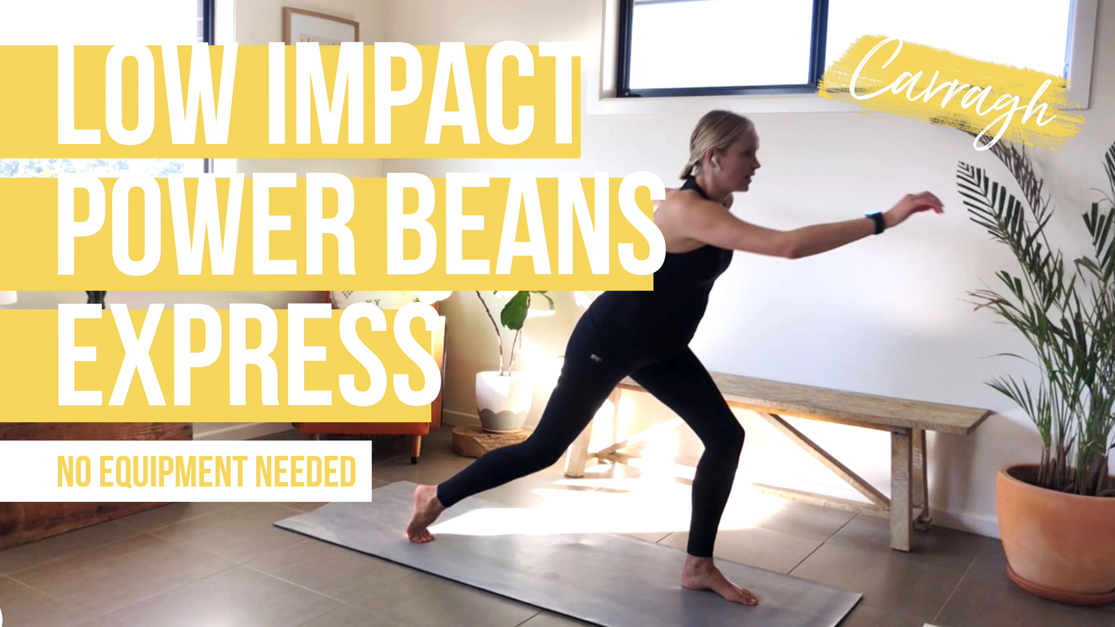 Low Impact Power Beans [Express] with Carragh