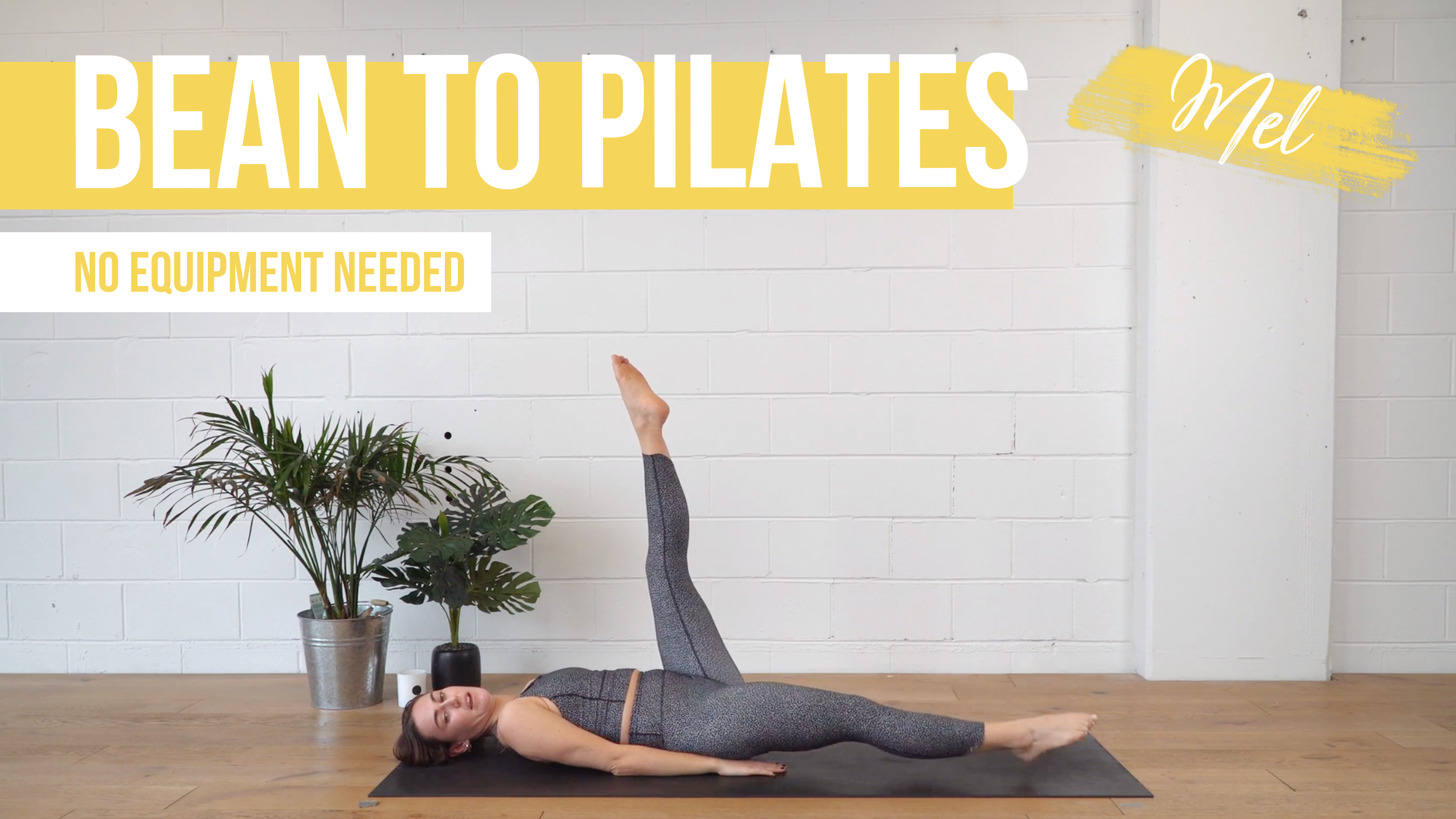 Bean to Pilates with Mel