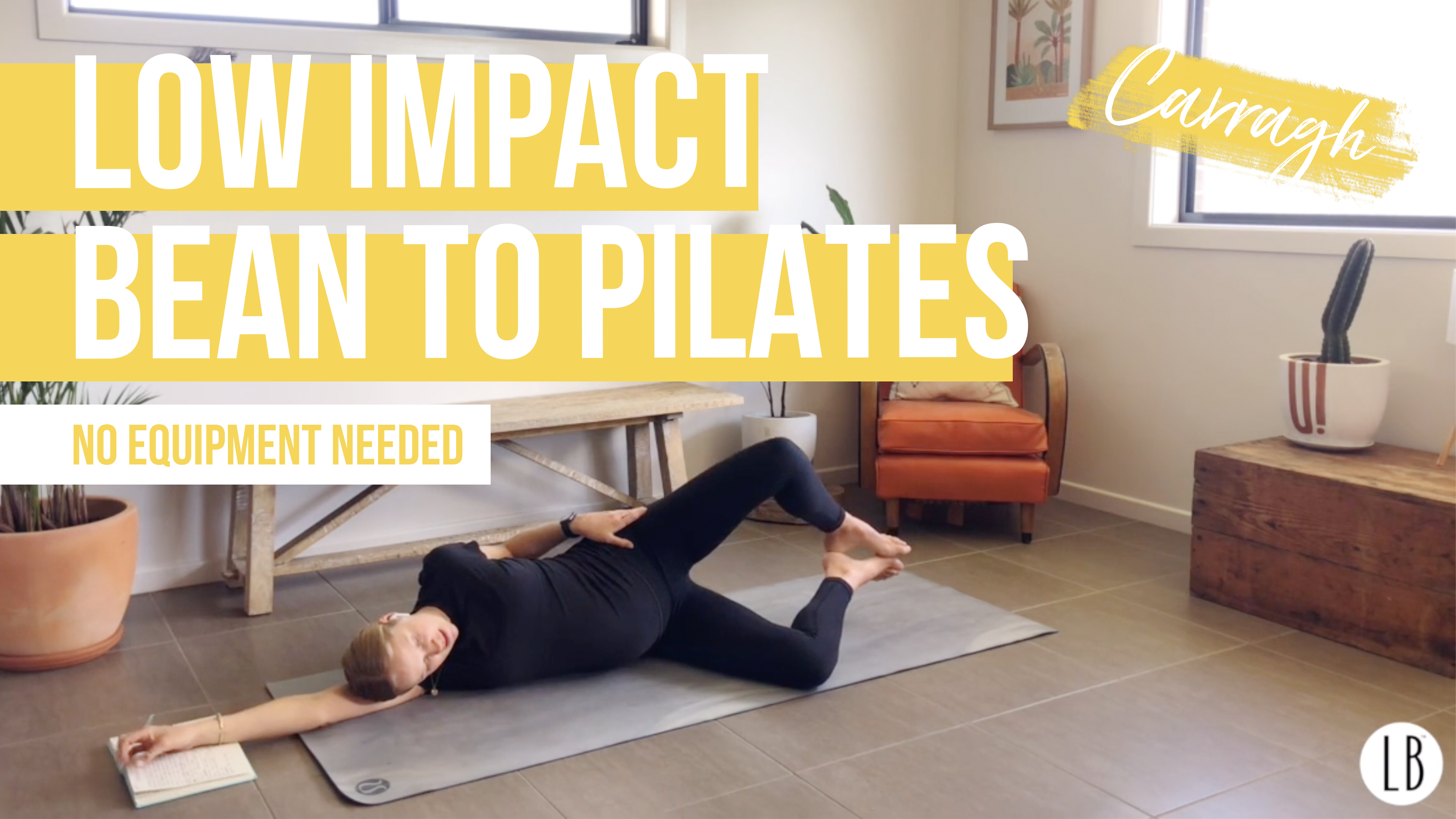 Low Impact Bean to Pilates with Carragh