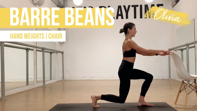 Barre Beans with Olivia