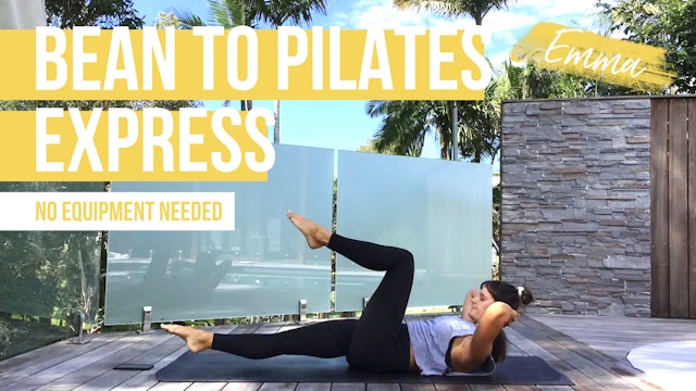 Bean to Pilates [Express] with Emma