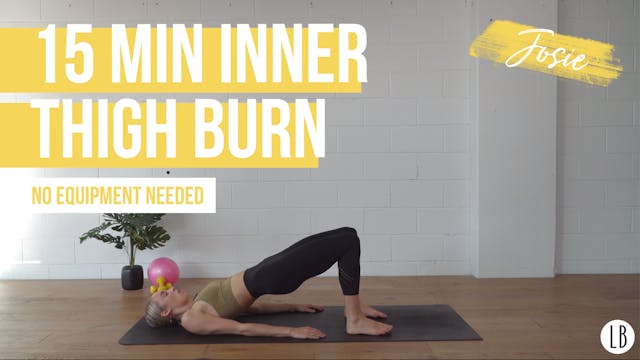 15 Min Inner Thigh Burn with Josie