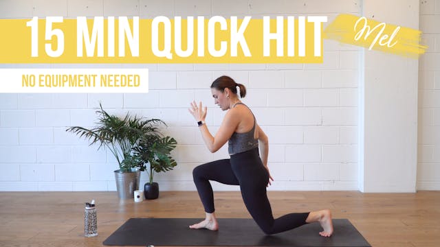 15 Min Quick HIIT with Mel