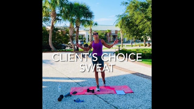 Client’s Choice SWEAT (Series 4, Work...