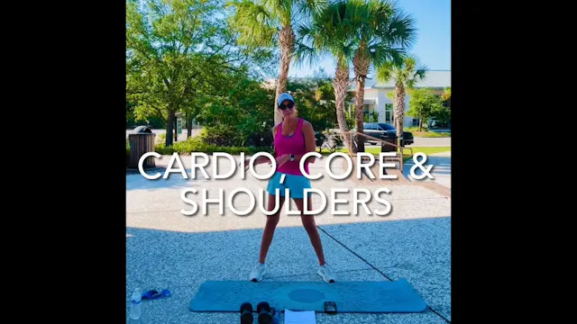 Cardio, Core, & Shoulders