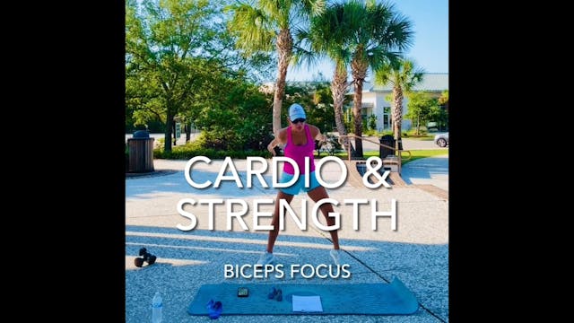 Cardio & Strength (Biceps Focus)