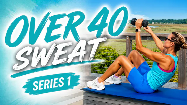 Over 40 SWEAT Series 1