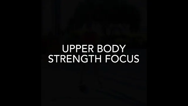 Upper Body Strength Focus