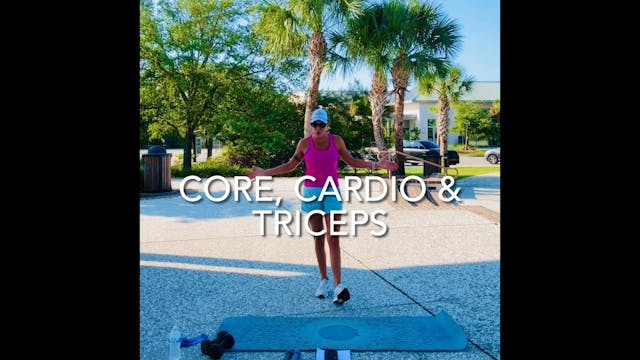 Core, Cardio & Triceps 