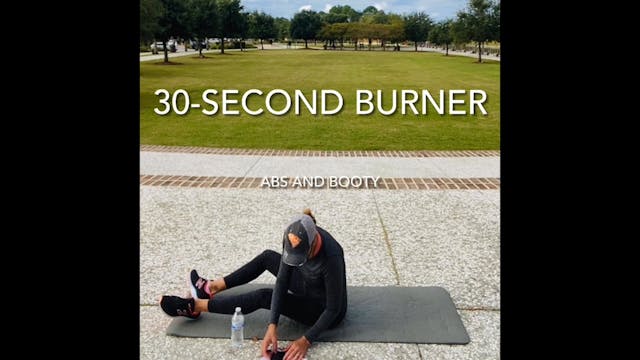 30-Second Burner 