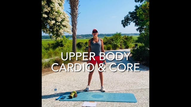 Upper Body, Cardio & Core 