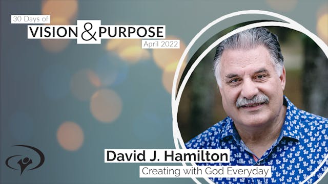 Creating with God Every Day with David Hamilton