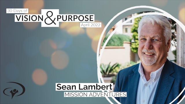 Mission Adventures with Sean Lambert