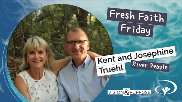 June 24 Fresh Faith Friday - Kent and Josephine Backstage