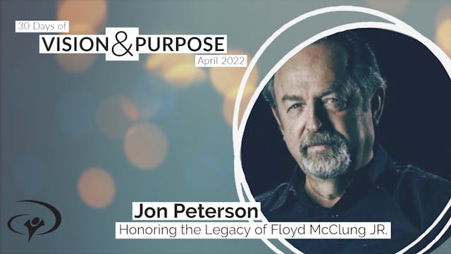 Honoring the Legacy of Floyd McClung JR. with Jon Peterson