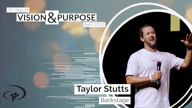 30 Days - Taylor Stutts - Backstage