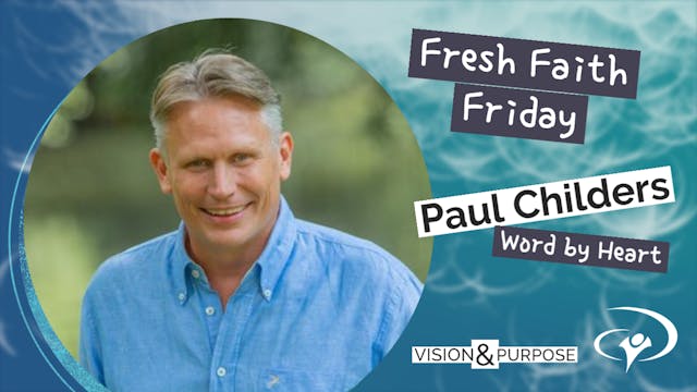 Word By Heart with Paul Childers