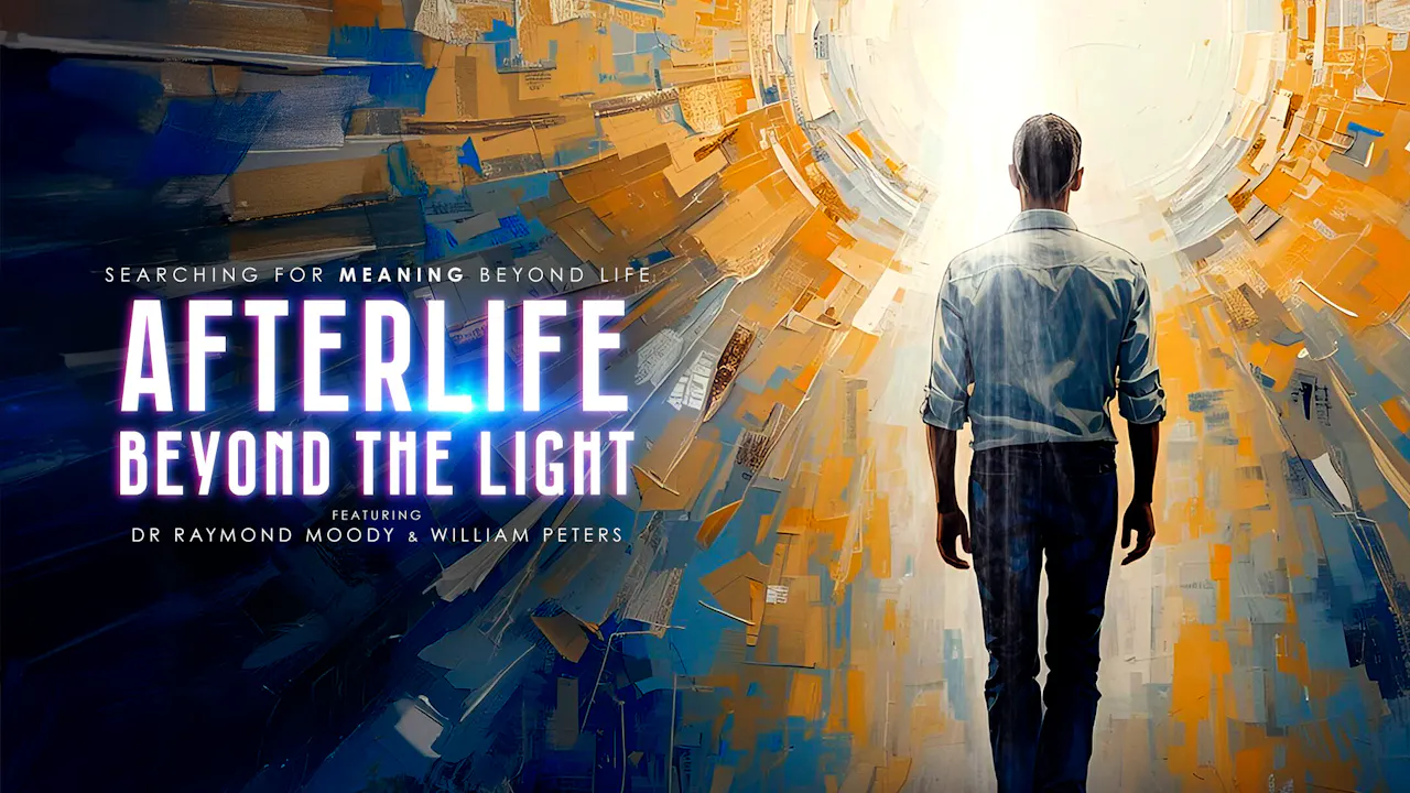 Afterlife: Beyond the Light