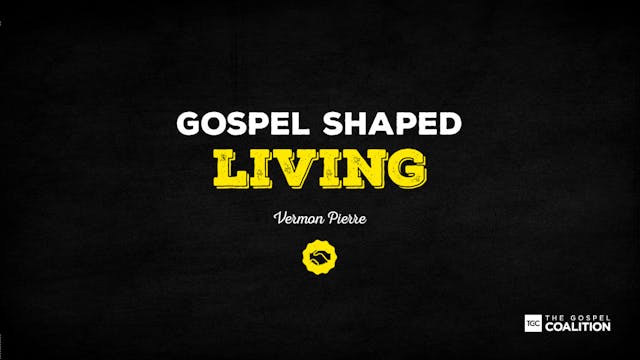 The Gospel Shaped Living - A Serving ...