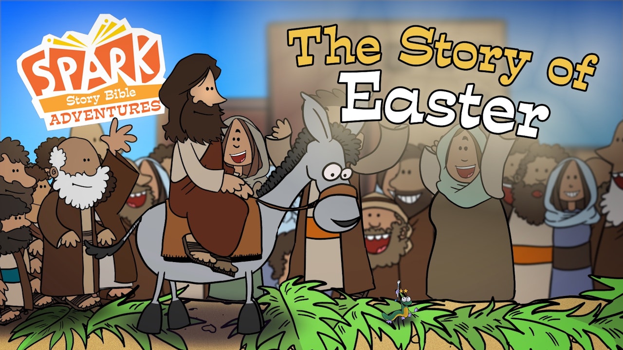 Spark Story Bible Adventures - The Story of Easter