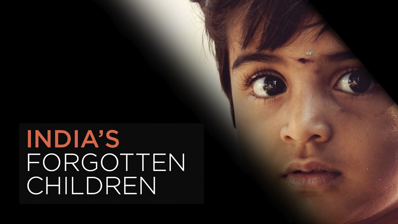 India's Forgotten Children