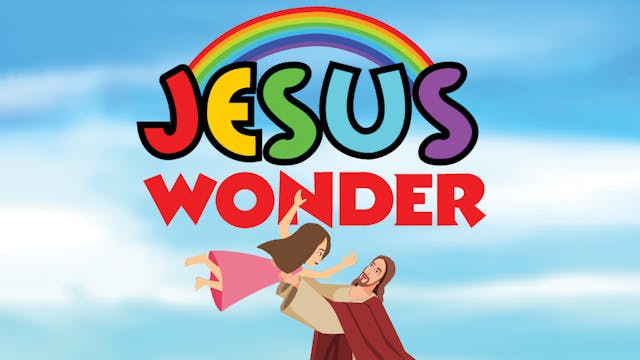 Jesus Wonder S1E20 - Lazarus Raised f...