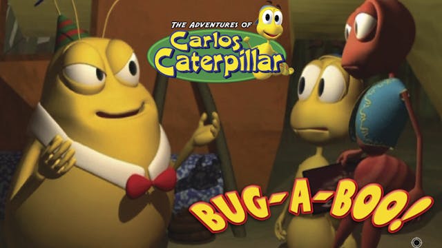 Carlos Caterpillar - Bug-A-Boo