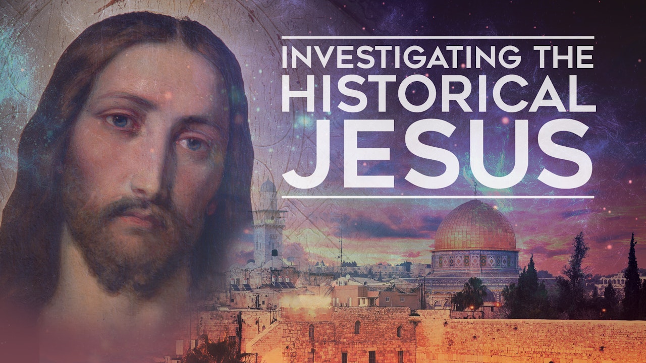 Investigating the Historical Jesus