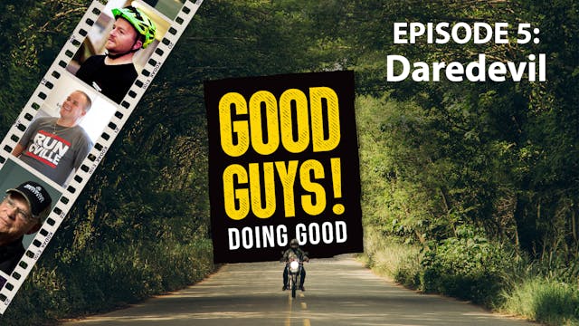 Good Guys Doing Good EP0105 - Daredevil